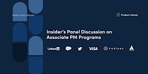 Insider’s Panel Discussion on Associate Product Manager Programs