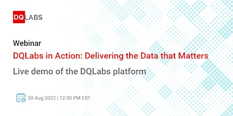 DQLabs in Action: Delivering the Data that Matters