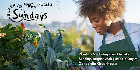 Black Joy Sundays - Plants & Nurturing your Growth