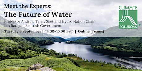 Climate Solutions | Meet the Experts | The Future of Water