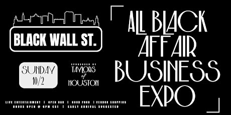 Houston's Black Wall Street All-Black Affair Business Expo