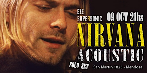 Eze Supersonic: "Nirvana Tribute - Solo set" - Vivo en Mendoza