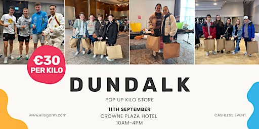 Dundalk Pop Up  Kilo Store 11th September