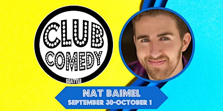 Nat Baimel at Club Comedy Seattle Sep 30-Oct 1