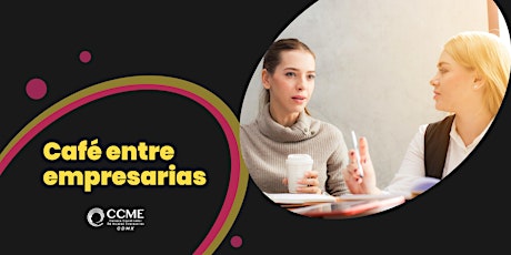 Café entre Empresarias - Presentación Magistral