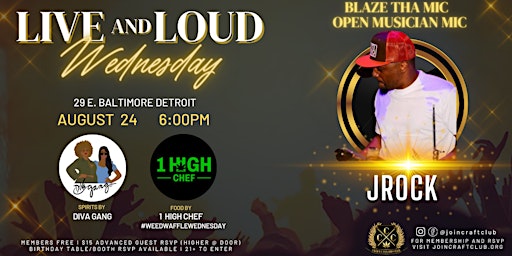 DETROIT: Live & Loud Wednesday l Blaze Tha Mic ft Host JRock