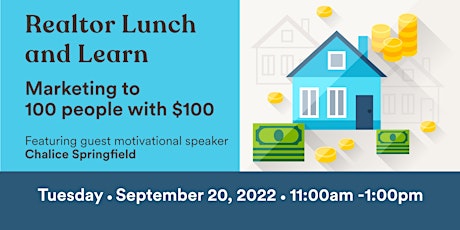 Realtor Lunch & Learn | Marketing to 100 People with $100