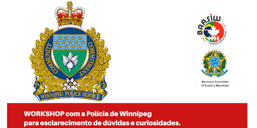 Winnipeg Police Department meets the Brazilian Community - Workshop