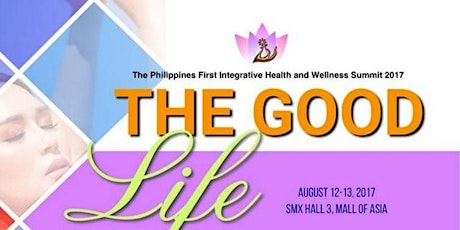 The Good Life Health and Wellness Summit primary image