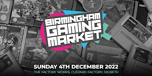 Birmingham Gaming Market - 4th December 2022