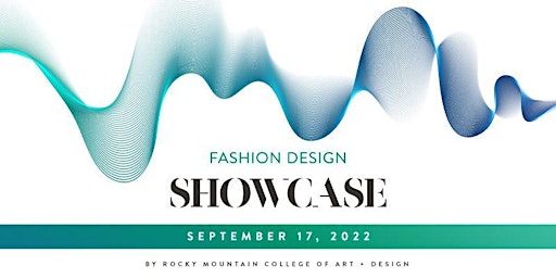 2022 RMCAD Fashion Design Showcase