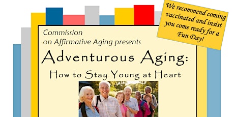 Adventurous Aging: How to Stay Young at Heart