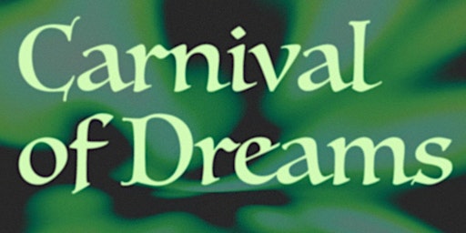 Carnival of Dreams - Opening Night