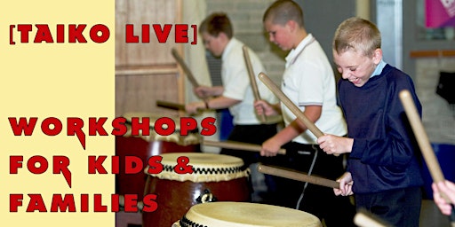 Taiko Drumming Workshop for Kids & Families
