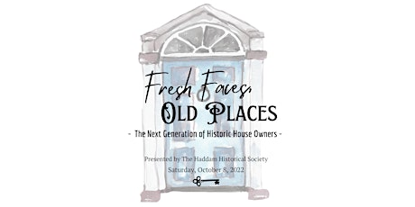 Fresh Faces, Old Places: The Next Generation of Historic House Owners Tour primary image
