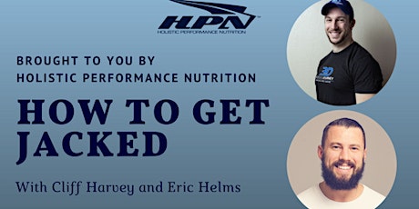 How to get Jacked with Cliff Harvey and Eric Helms primary image