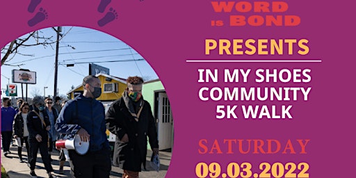 Word is Bond: In My Shoes 5k Community Walk