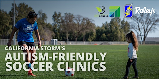 California Storm's Autism-Friendly Soccer Clinic - Oct. 2nd @ 10AM
