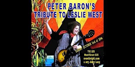 Peter Baron's Tribute To Leslie West