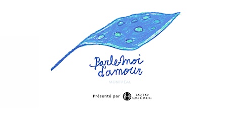Hauptbild für Parle-moi d'amour Montréal | 2022