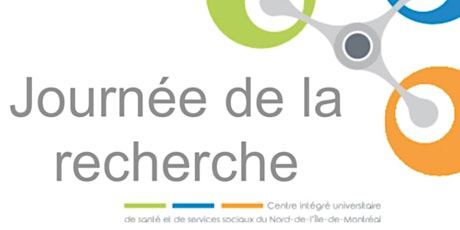 Journée  de la recherche du CIUSSS du Nord-de-l'Île-de-Montréal