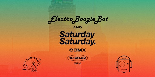 ElectroBoogieBot x SaturdaySaturday Present: COEO
