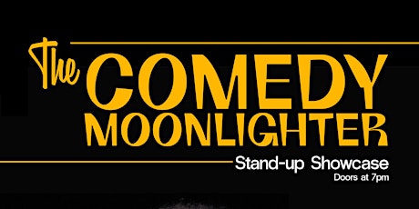 The Comedy Moonlighter Sept 21st