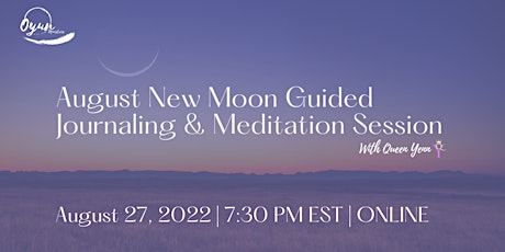 August New Moon Guided Journaling & Meditation