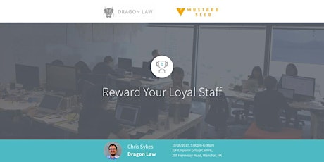 Rewarding Your Loyal Staff - Dragon Law X Mustard Seed Event primary image