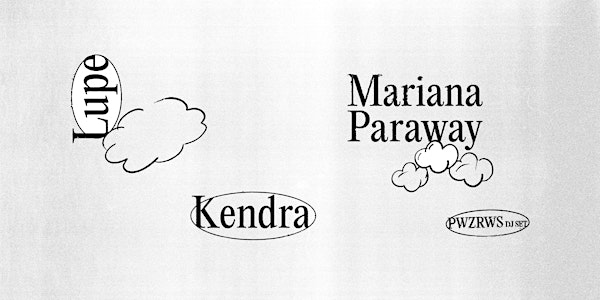 LUPE - KENDRA - MARIANA PARAWAY