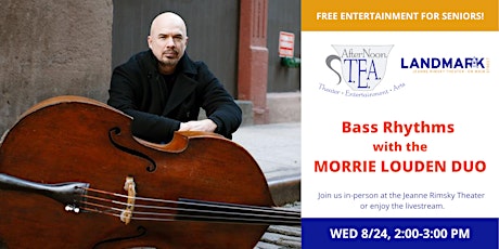 AFTERNOON T.E.A. | Bass Rhythms  with the Morrie Louden Duo - LIVESTREAM