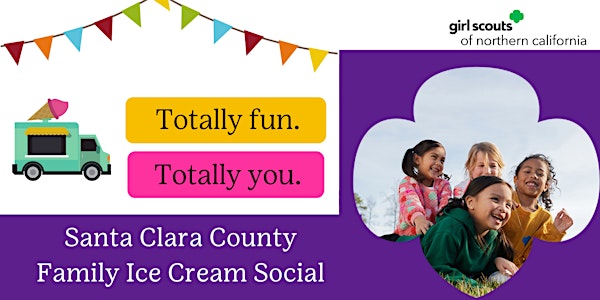 Santa Clara County | Girl Scouts Family Ice Cream Social