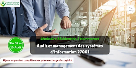 Image principale de  séminaire à Hammamet : Audit et management des systèmes d'information (Outils et cas pratiques) 27001