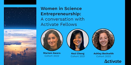 Women in Science Entrepreneurship: A Conversation with Activate Fellows