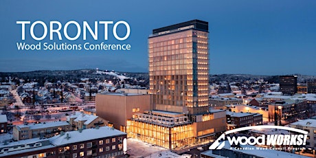 Wood Solutions Conference - Toronto
