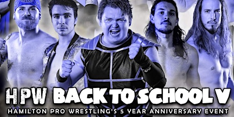 HPW presents Back To School 5 - 5 Year Anniversary Event!