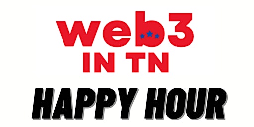 web3 in TN: Working In web3 Happy Hour