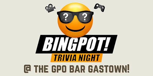 BINGPOT! Trivia at The GPO!