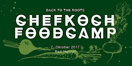 Hauptbild für Chefkoch Foodcamp 2017 - Back to the roots