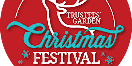 Christmas Festival at Trustees' Garden