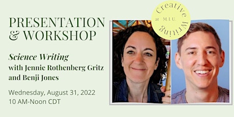 Presentation: Science Writing with Jennie Rothenberg Gritz & Benji Jones