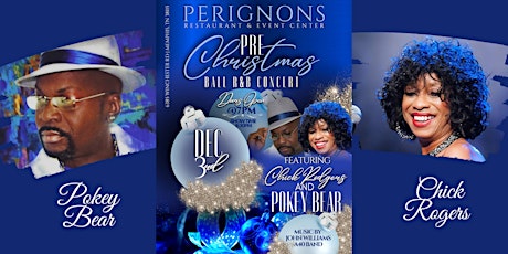 Pre-Christmas R & B Concert Ball (Ft.Chick Rodgers & Pokey Bear) primary image