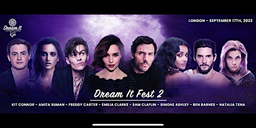 Dream It Fest with Emilia Clarke, Kit Connor and More  - London