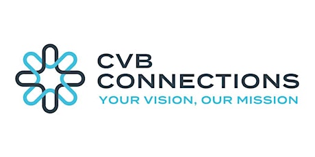 CVB Connections:  Your Vision, Our Mission