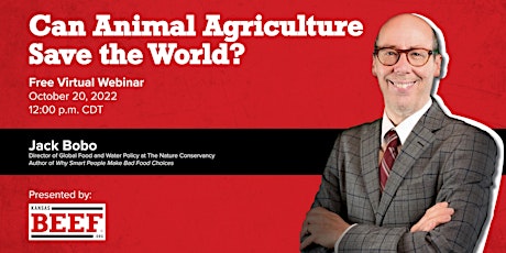 Can Animal Agriculture Save the World? with Jack Bobo