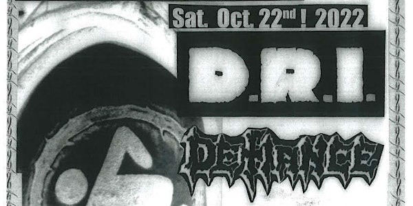 D.R.I./ Defiance/ Deathwish