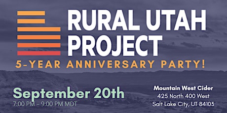 Rural Utah Project's 5-Year Anniversary Party!