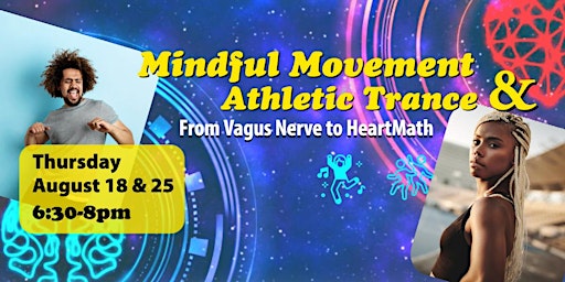 Mindful Movement & Athletic Trance: From Vagus Nerve to HeartMath primary image