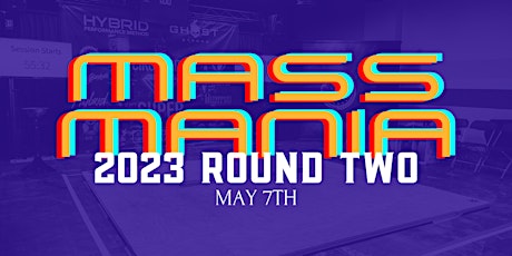 Imagem principal do evento MASS Mania: Round Two (2023)