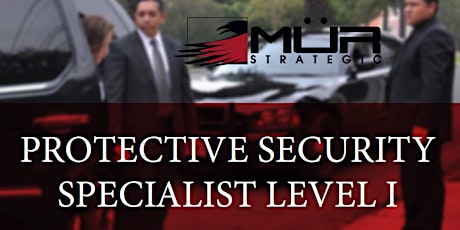 Protective Security Specialist Level I